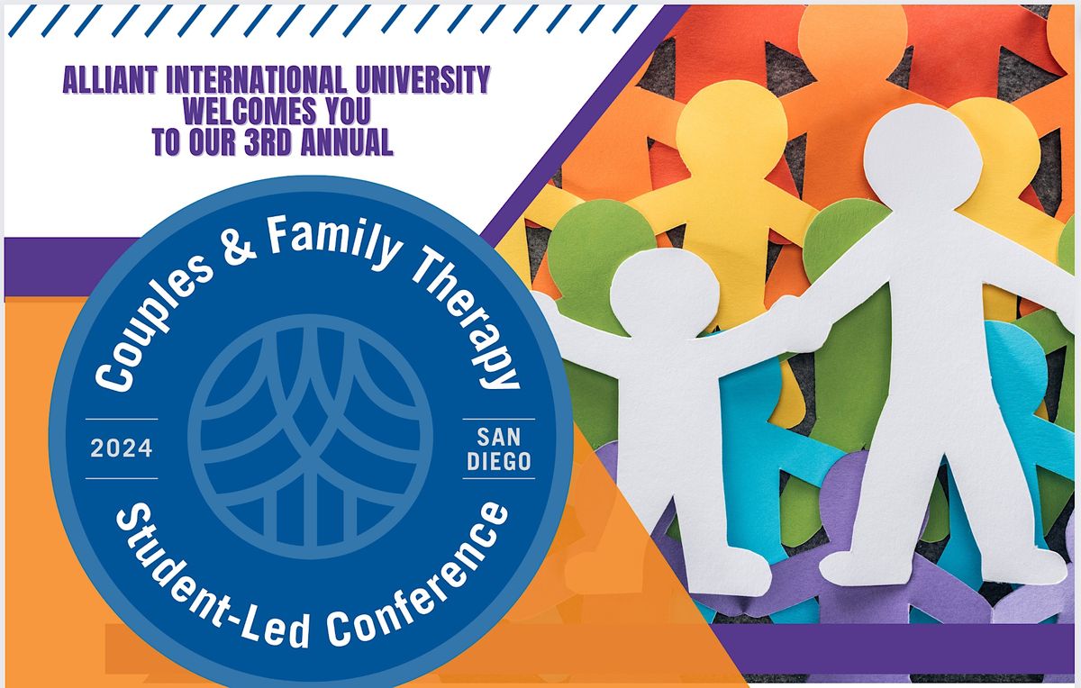 2024 CFT StudentLed Conference Revisioning Family Therapy Alliant