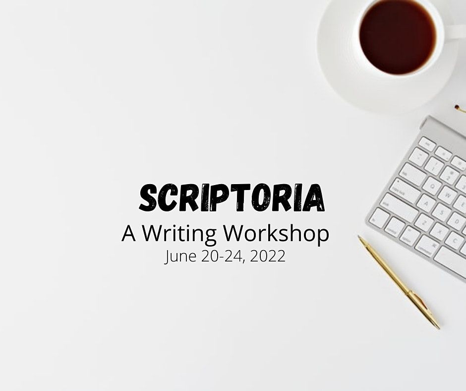 Scriptoria | Calvin University, Grand Rapids, MI | June 20 to June 24