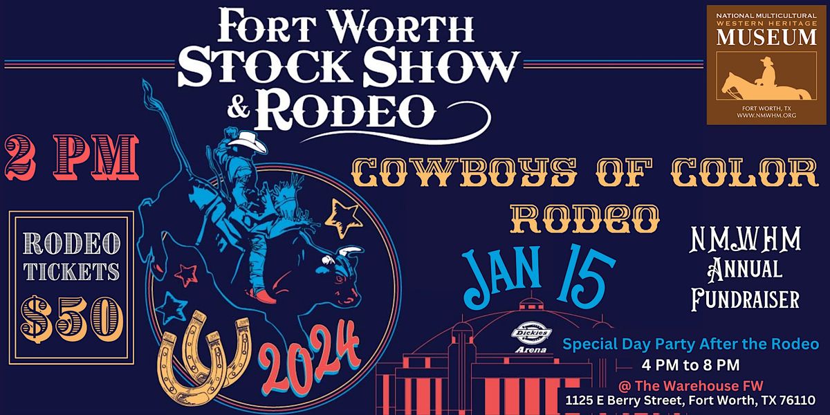 NMWHM Fundraiser: Cowboys of Color Rodeo 1/15/24 @2PM & Special After ...