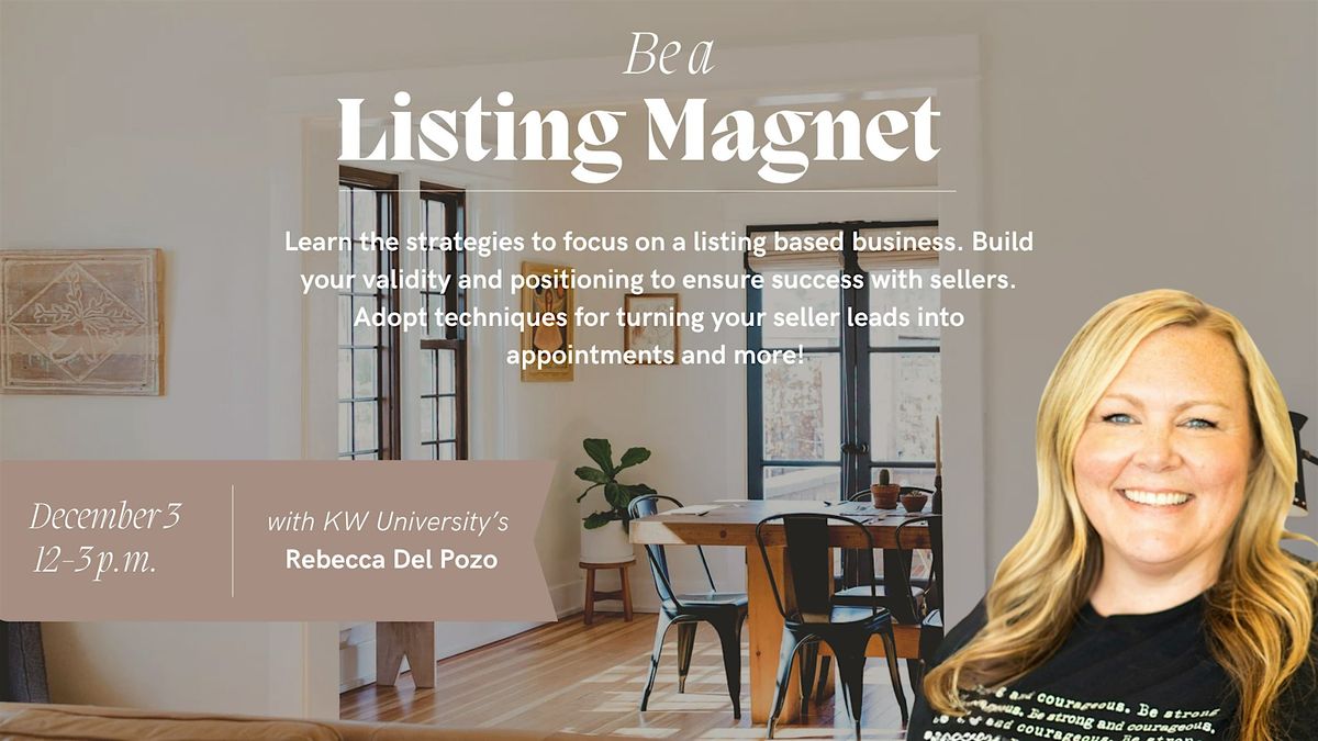 Be a Listing Magnet with Rebecca Del Pozo