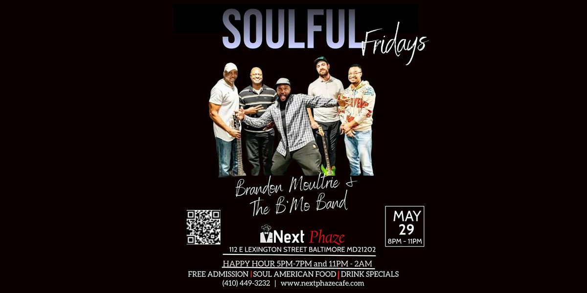 Soulful Fridays ft. Brandon Moultrie and the B Mo Band