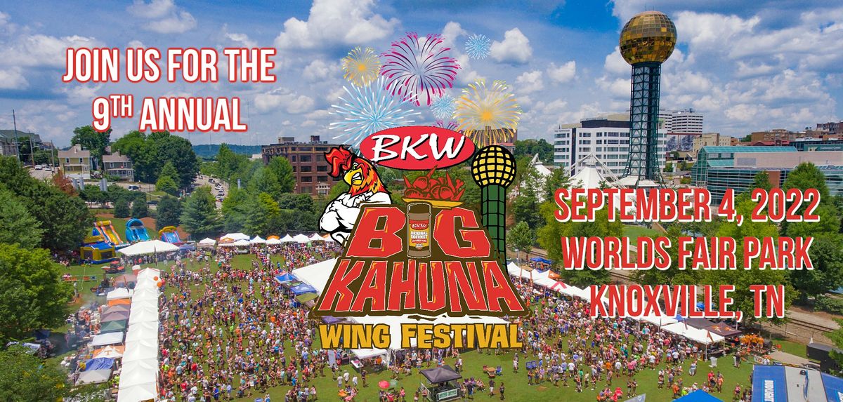 Big Kahuna Wing Festival 2022 World's Fair Park, Knoxville, TN