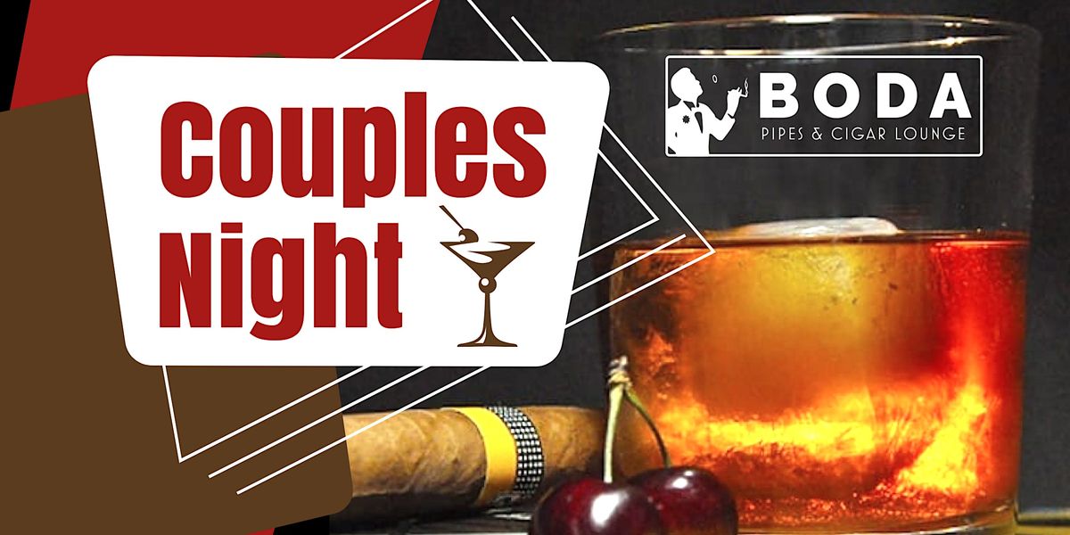 Couples Night Boda Pipes & Cigars Greenville, SC Boda Pipes and