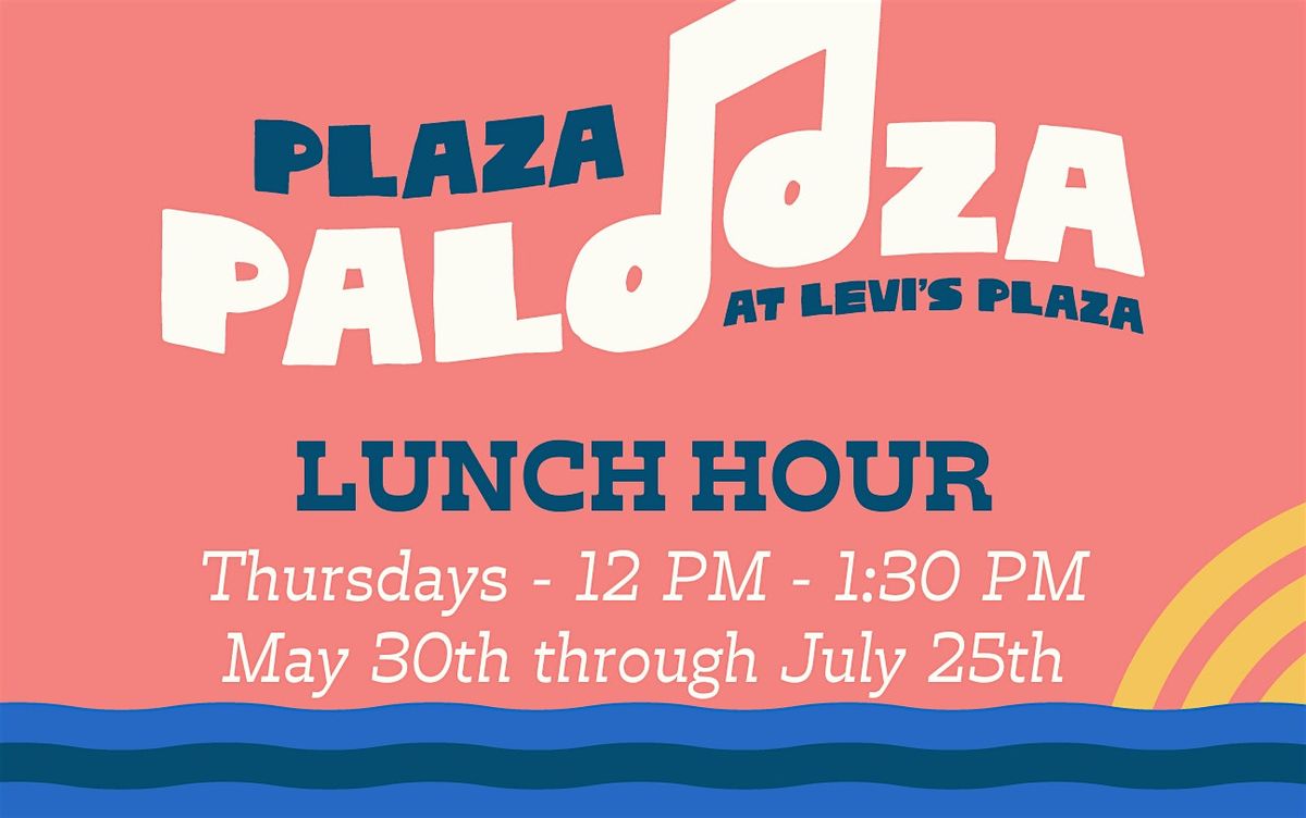 Plaza Palooza 2024 at Soft Park - Levi's Plaza, San Francisco on 6th ...