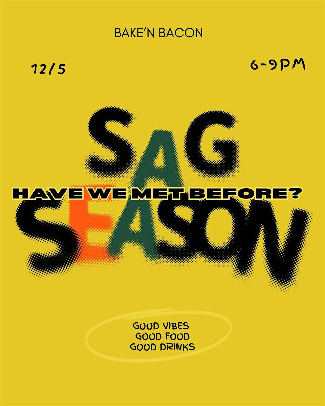 Have We Met Before? Sagittarius Edition