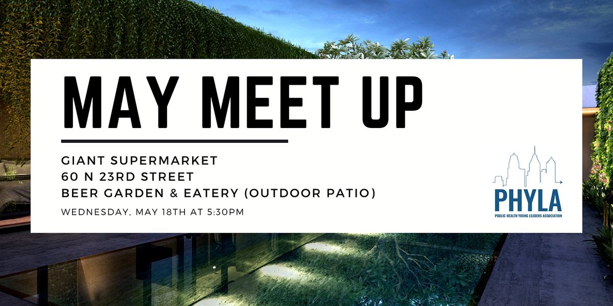 May Meet-up | 60 N 23rd St 