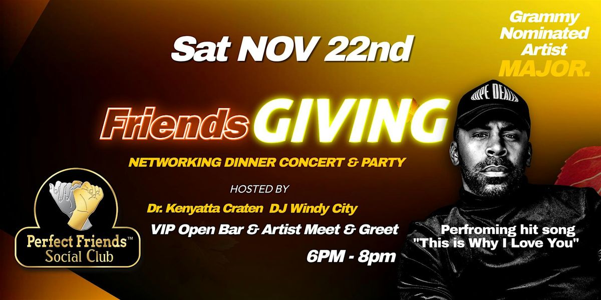 PerfectFriendsgiving 2025 | Dinner, Open Bar, Live Performance ...
