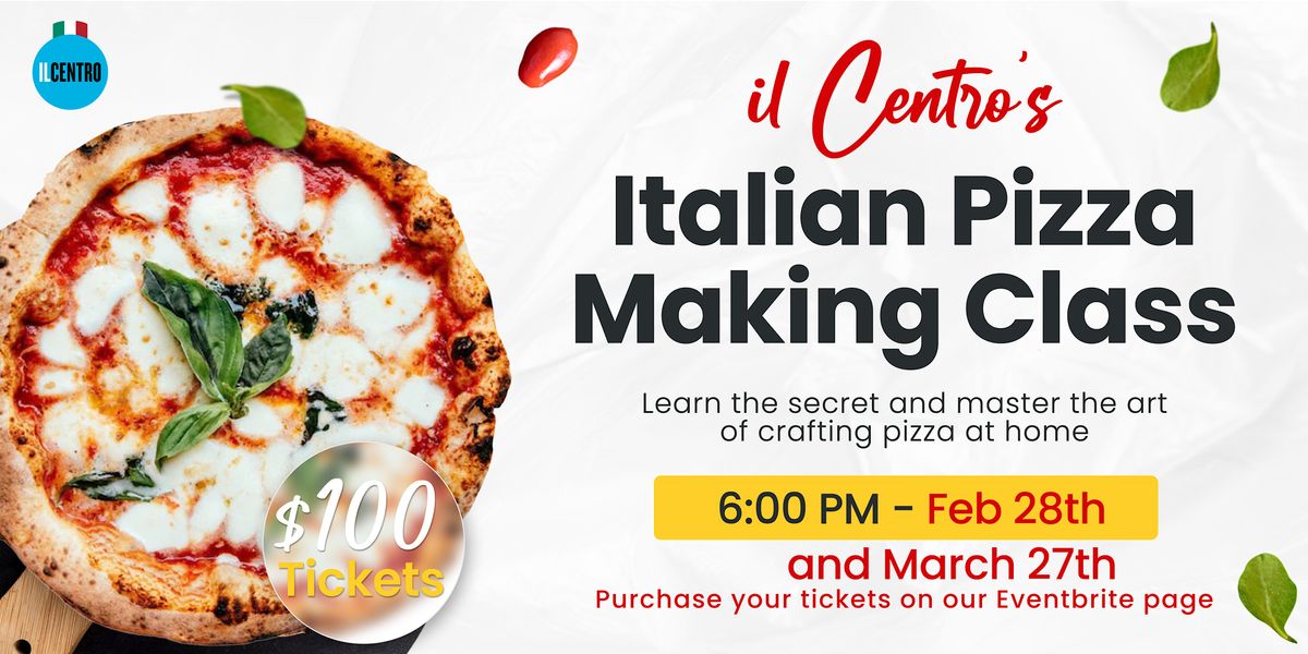Vancouver Italian Pizza Making Class at Il Centro Italian Cultural