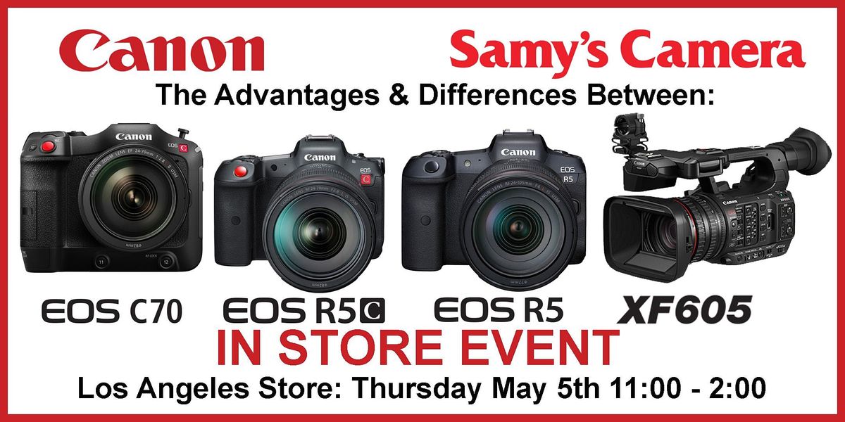 Canon - Advantages & Differences with the R5C, C70, R5 & XF605 Los