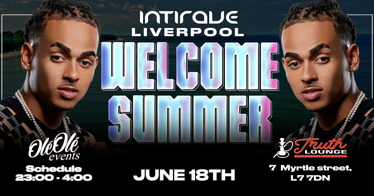Intirave Liverpool + Ol\u00e9 Ol\u00e9 | WELCOME SUMMER