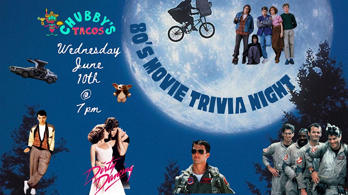 80s Movies Trivia at Chubby\u2019s Tacos Raleigh