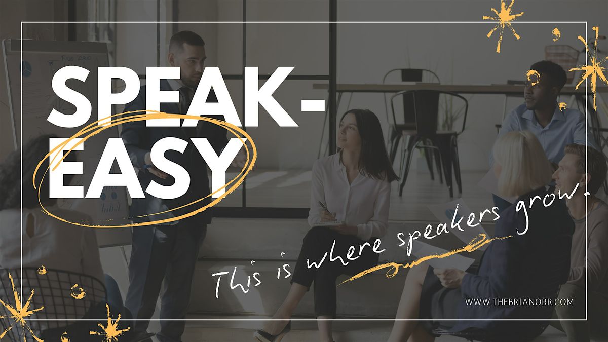 Speak Easy: A Monthly Public Speaking Workshop for Leaders & Professionals