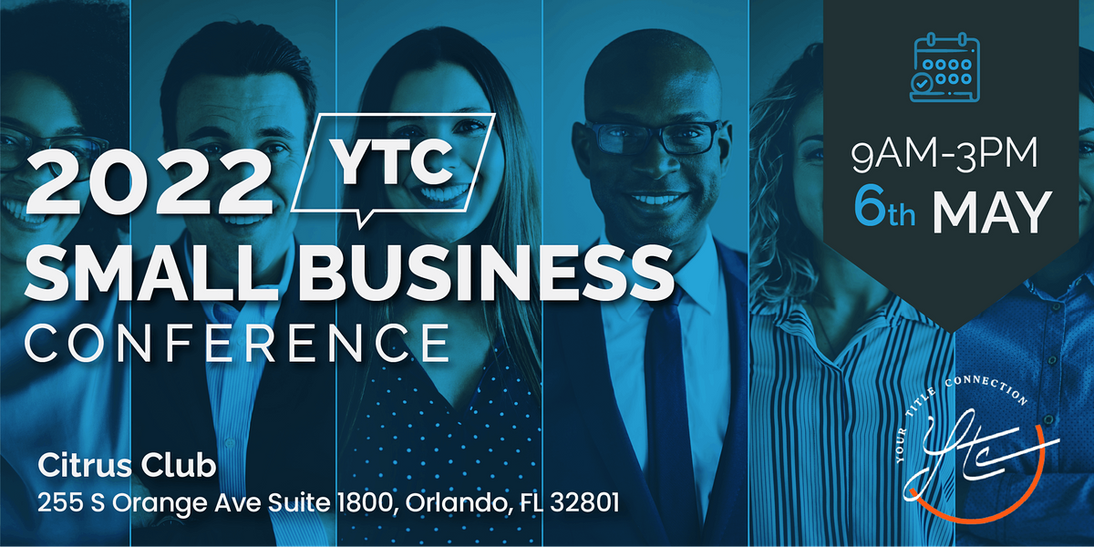 2022 YTC Small Business Conference 255 S Orange Ave, Orlando, FL