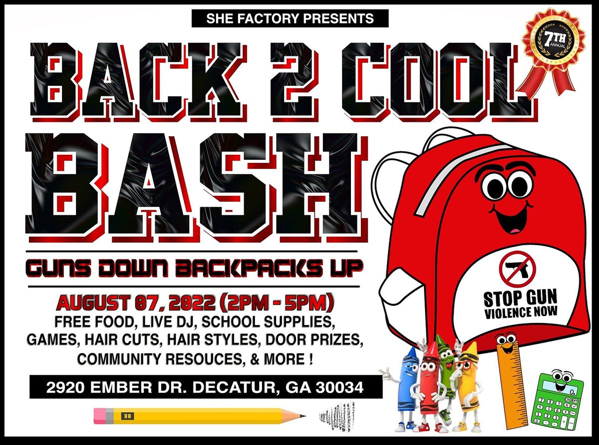 7th Annual Back To Cool Bash Guns Down Backpacks Up Chit Chat Restaurant And Lounge Decatur Ga August 7 22 7th Annual Back To Cool Bash Guns Down Backpacks Up Chit Chat Restaurant And Lounge Decatur Ga August 7 22