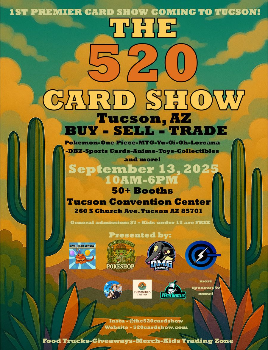 The 520 Card Show - Saturday at Tucson Convention Center