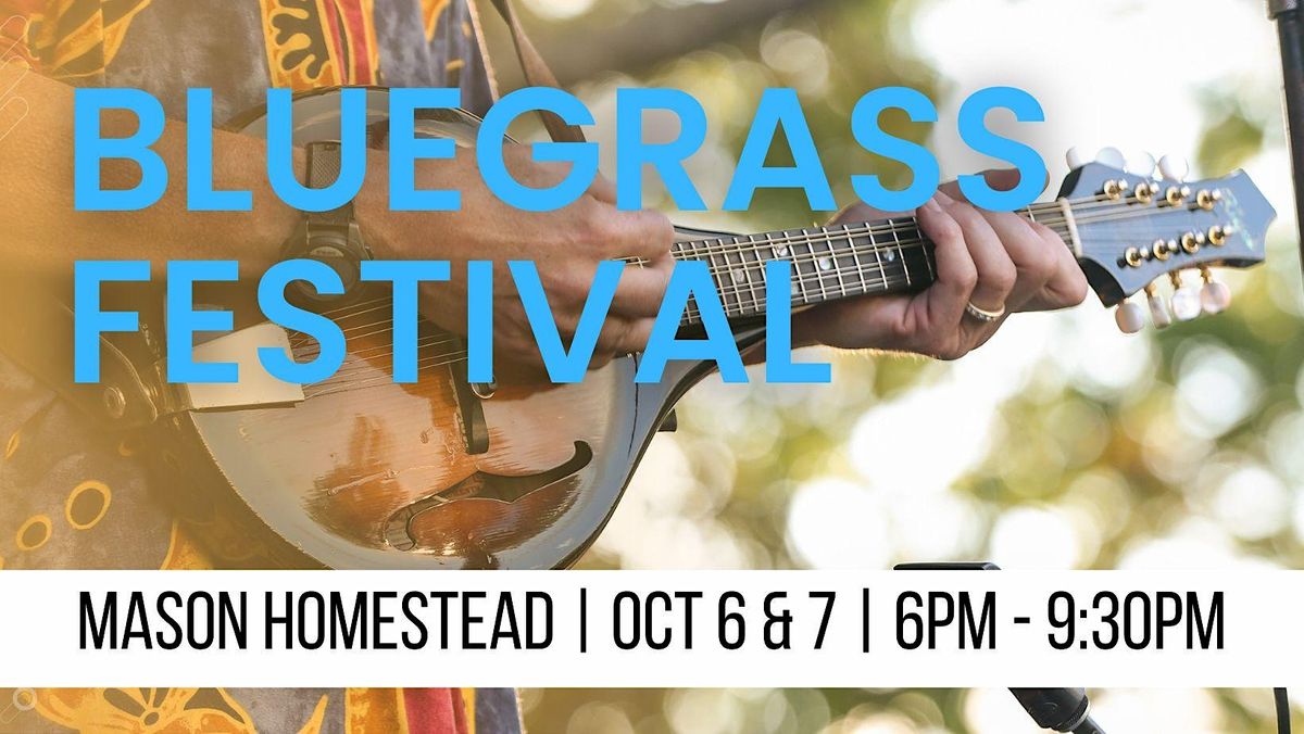 18th Annual Bluegrass Festival The Mason Homestead, Leander, TX