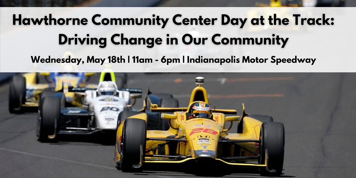 2022 Hawthorne Community Center Day at the Track Driving Change