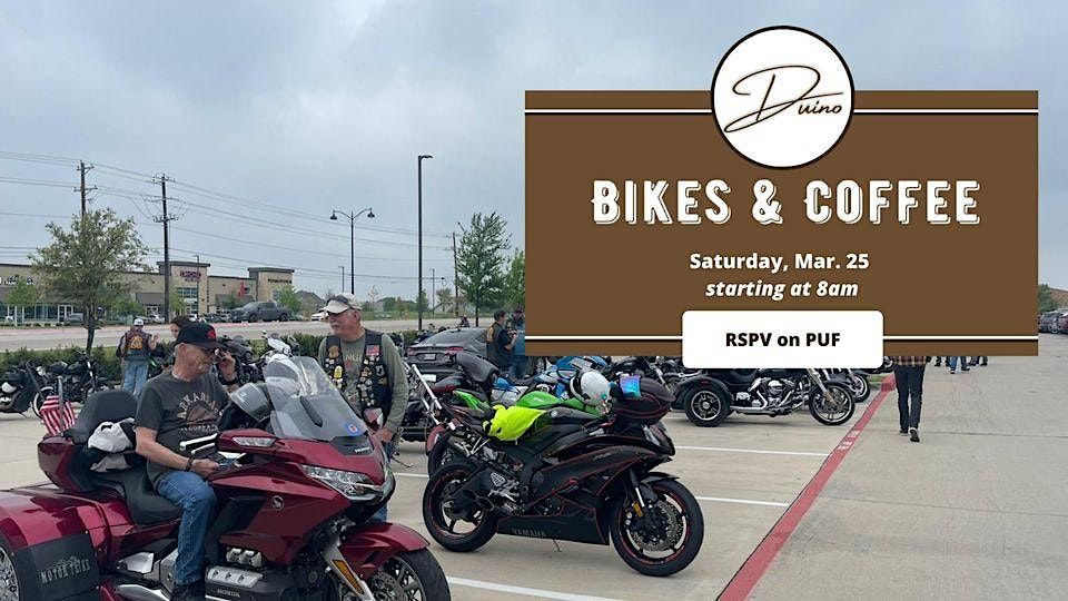 Bikes & Coffee March Duino Coffeehouse, Denton, TX March 25, 2023