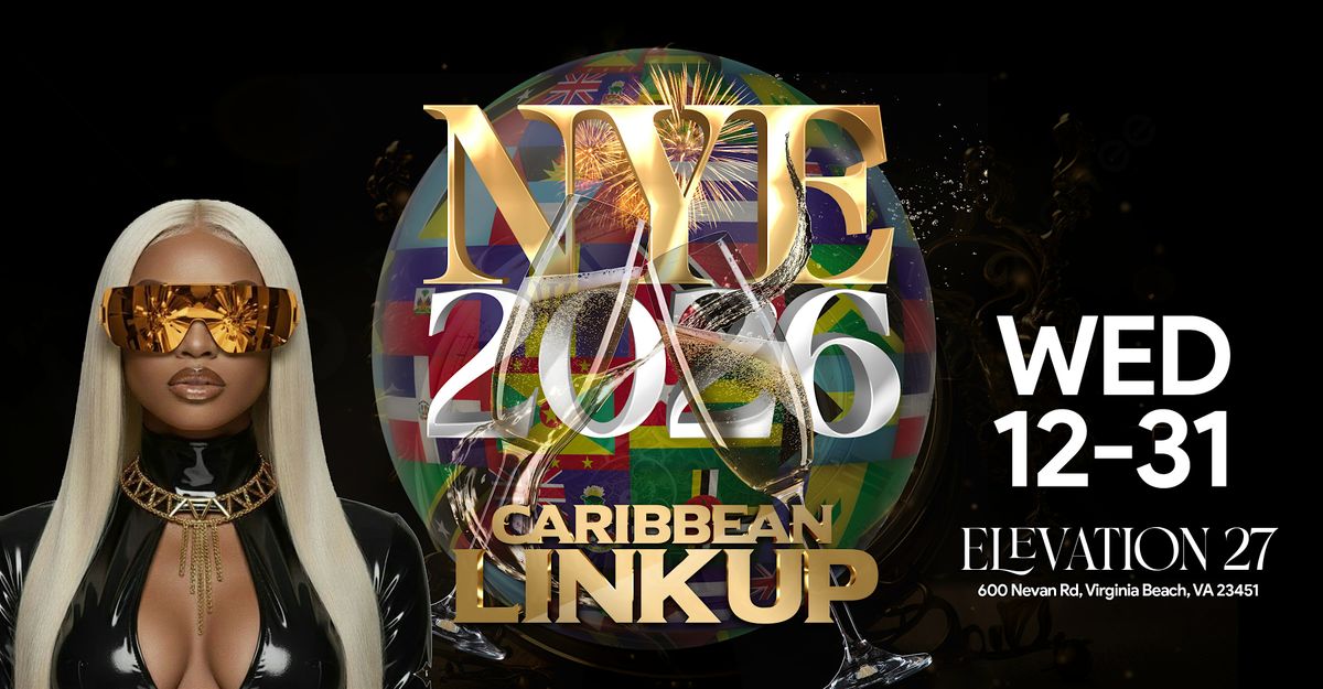 NYE 2026 \u2013 THE CARIBBEAN LINK UP!