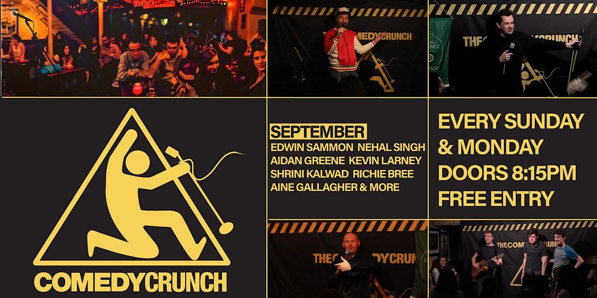 The Comedy Crunch every Sunday & Monday