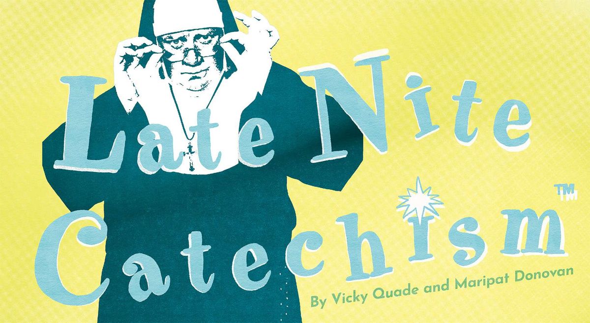 Late Nite Catechism