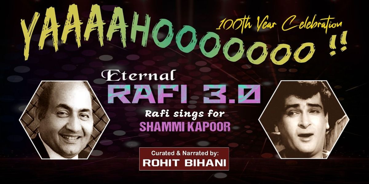 Eternal RAFI 3.0 - Rafi Sings for SHAMMI KAPOOR
