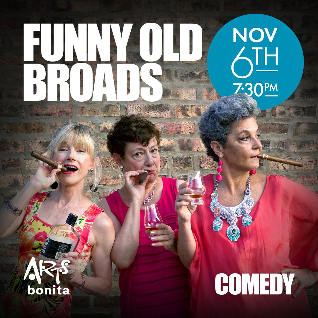 Funny Old Broads at Center for the Arts of Bonita Springs
