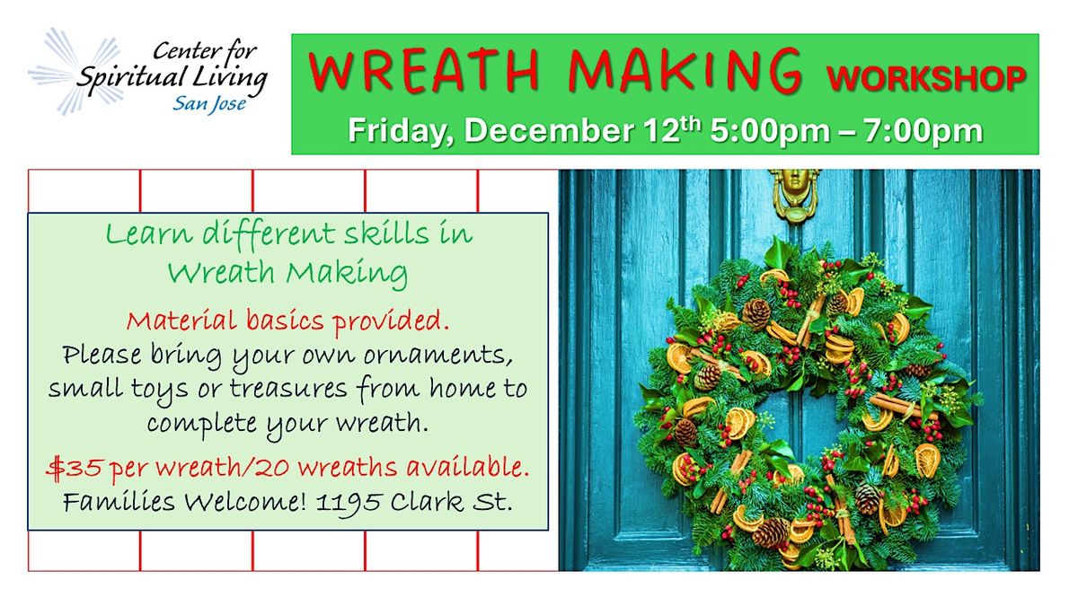 \u2728 Wreath Making Workshop at CSL San Jos\u00e9! \u2728