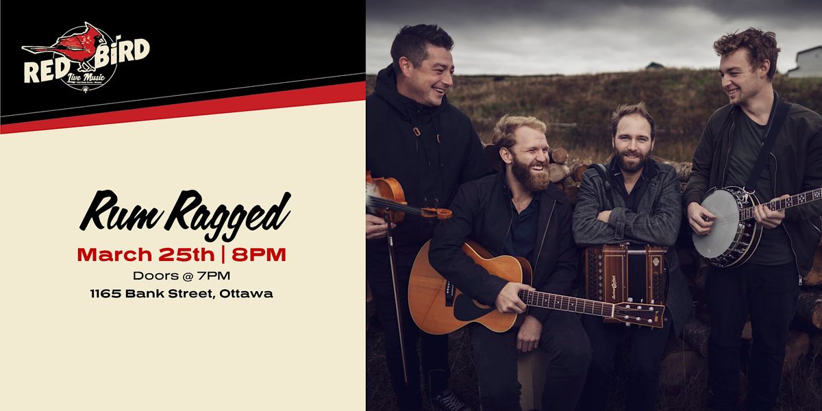 Rum Ragged, live at Red Bird at Red Bird, Ottawa on 25th March, 2023
