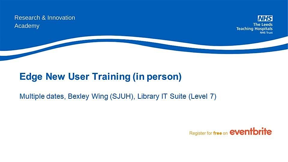 Edge New User Training (SJUH, in person)