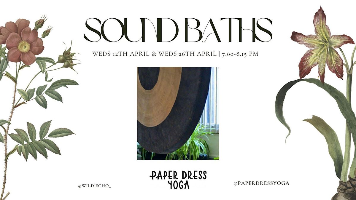 Sound Baths at Paper Dress Yoga, Hackney | Paper Dress Yoga, London, EN ...