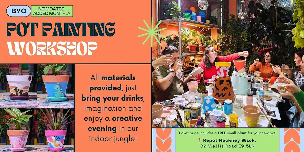 Pot Painting Workshop at Repot Hackney Wick | BYOB