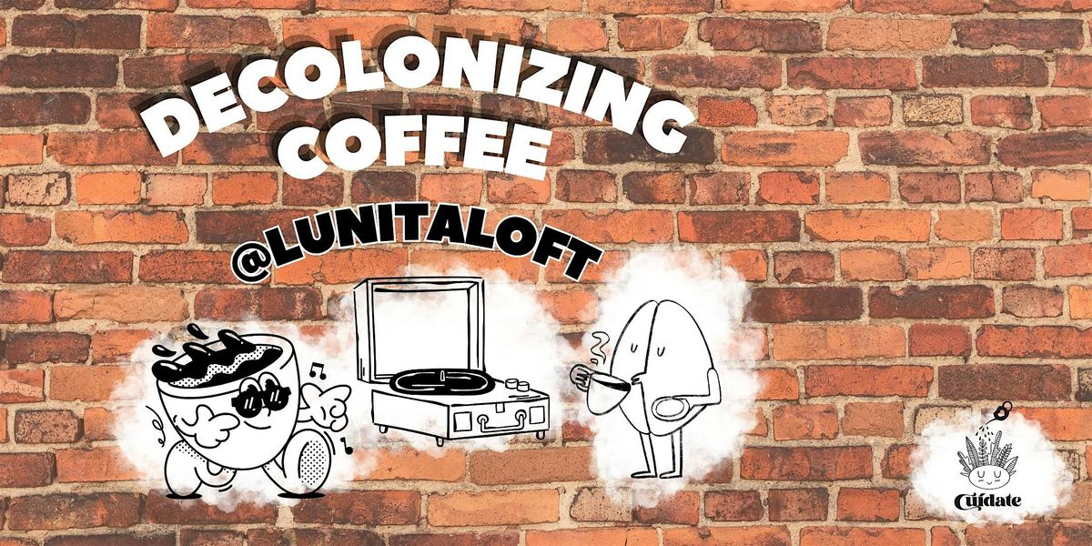 Decolonizing Coffee