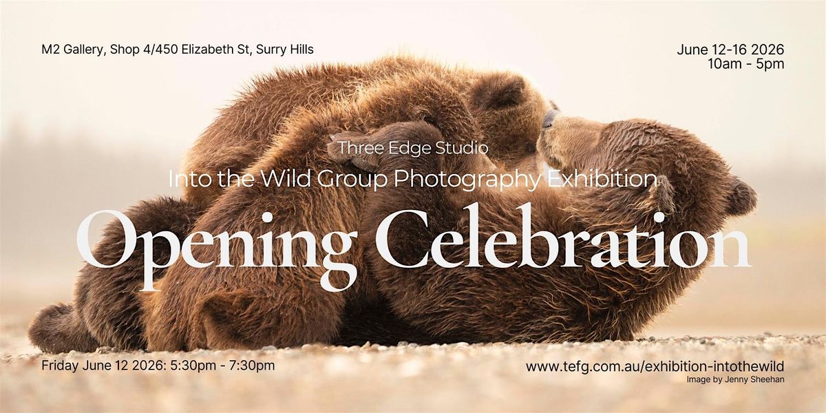 Into the Wild Group Photography Exhibition - Opening Night
