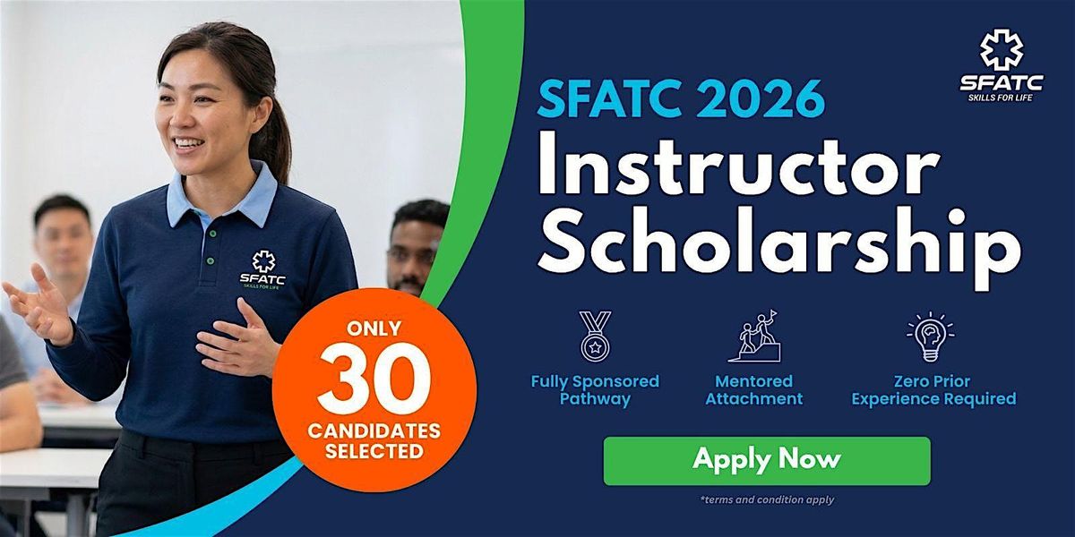 SFATC 2026 INSTRUCTOR SCHOLARSHIP at 319579, Toa Payoh on 21st April, 2026