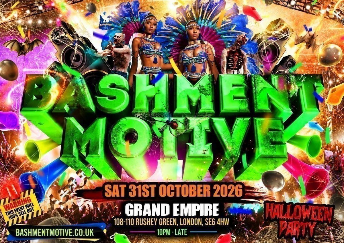 Bashment Motive - Halloween Party at Grand Empire, Bromley on 31st ...