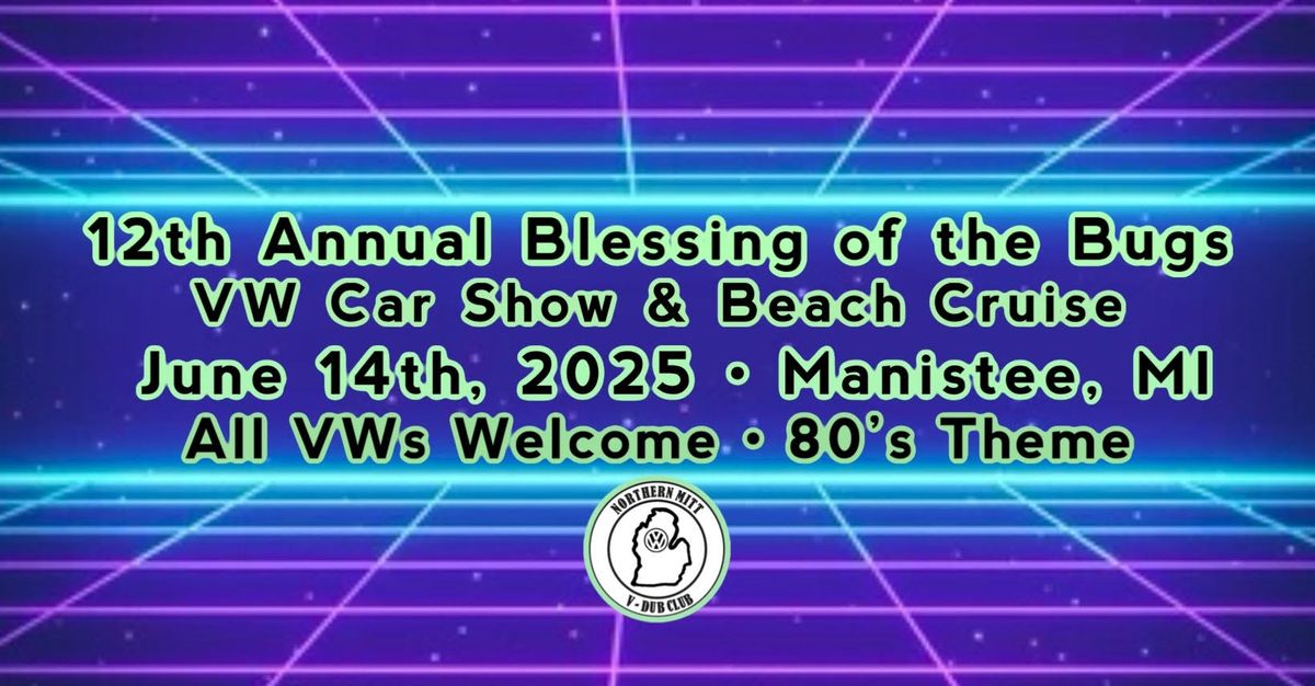 12th Annual Blessing Of The Bugs Vw Car Show & Beach Cruise 