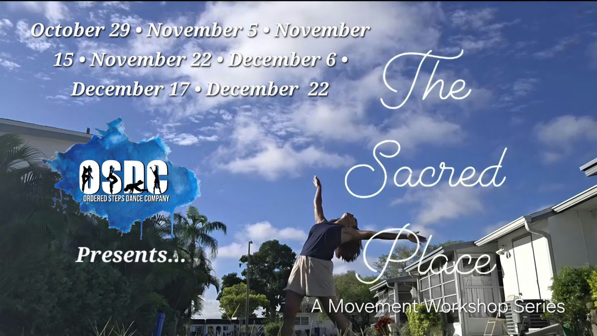 The Sacred Place  Movement Workshop