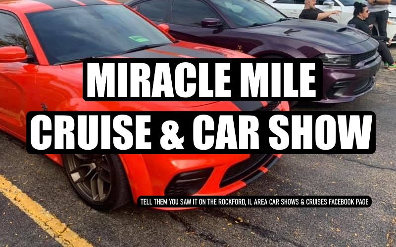 Miracle Mile Cruise and Car Show 4007 E State St, Rockford, IL 61108