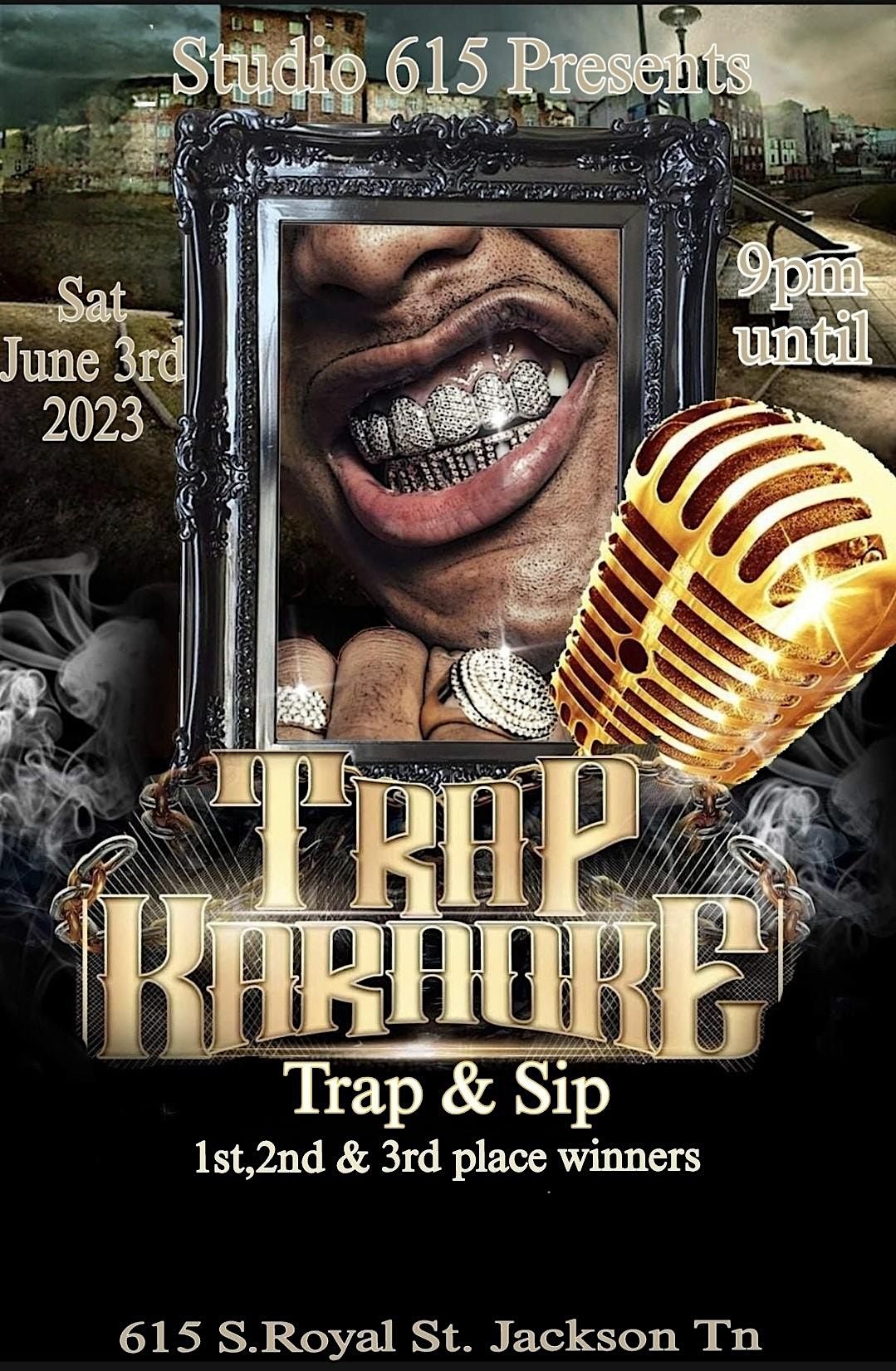 TrAp Karaoke !! Studio 615, Jackson, TN June 3 to June 4