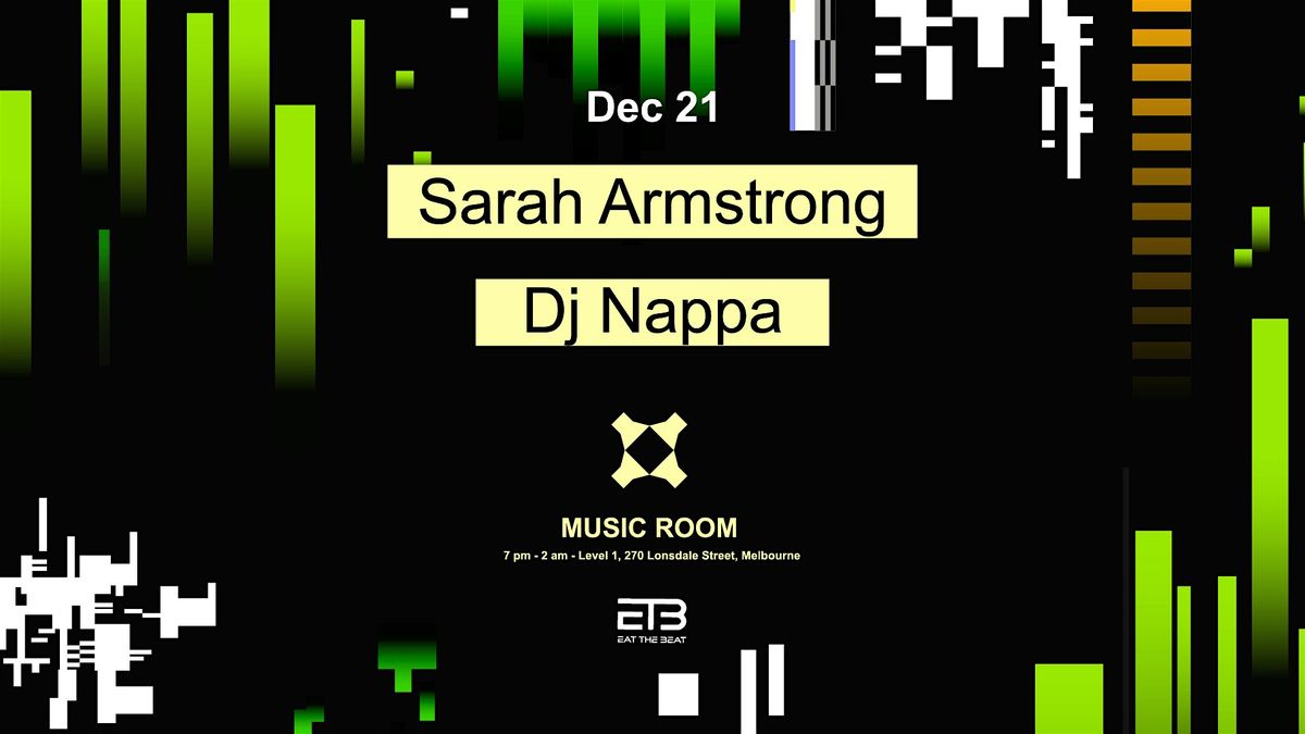 SARAH ARMSTRONG b2b DJ NAPPA \u2502All night long - The Music Room