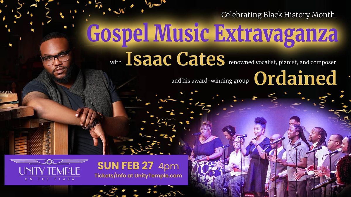 Gospel Music Extravaganza Featuring Isaac Cates and Ordained Unity