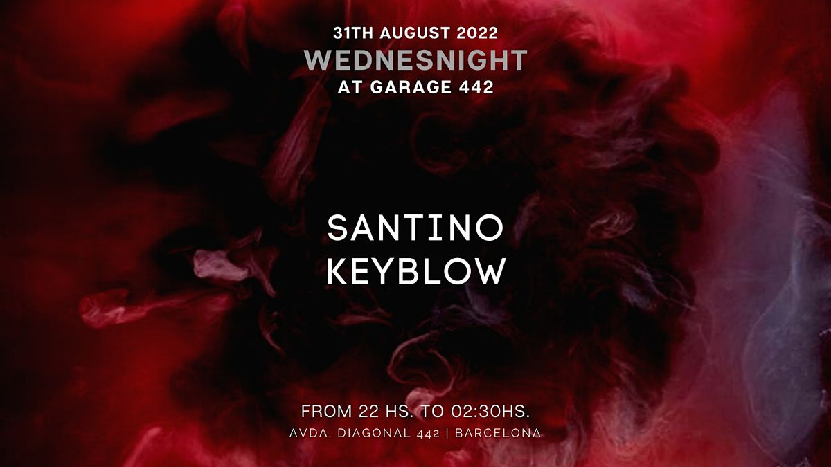 (Free) Wednesnight with Santino, Keyblow
