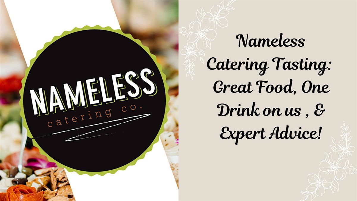 Nameless Catering Tasting Event