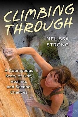 Local Author Event: Melissa Strong, author of Climbing Through