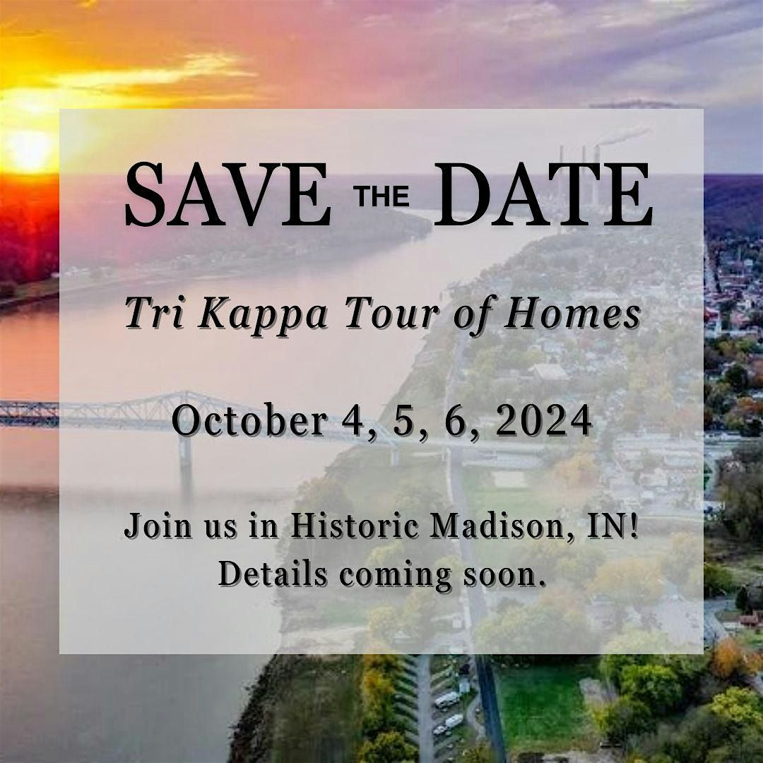 2024 Tri Kappa Tour of Homes in Historic Madison, IN Madison