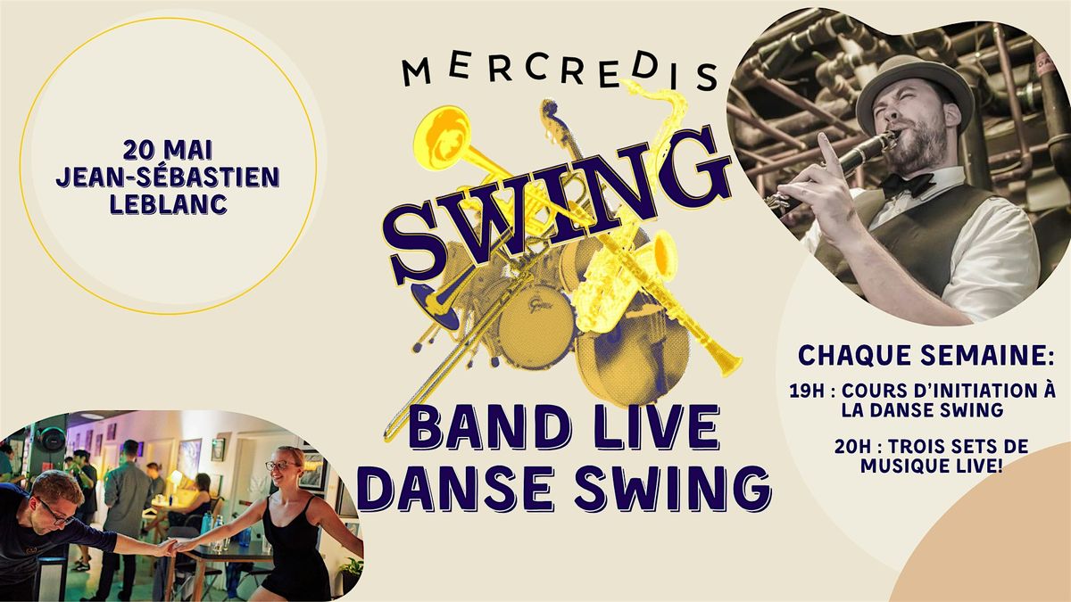 Jean-S\u00e9bastien Leblanc aux Mercredis swing - Live jazz and swing dancing !