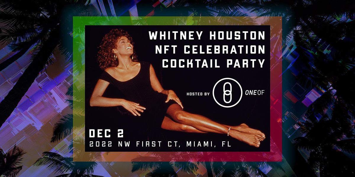 Whitney Houston NFT Celebration Cocktail Party