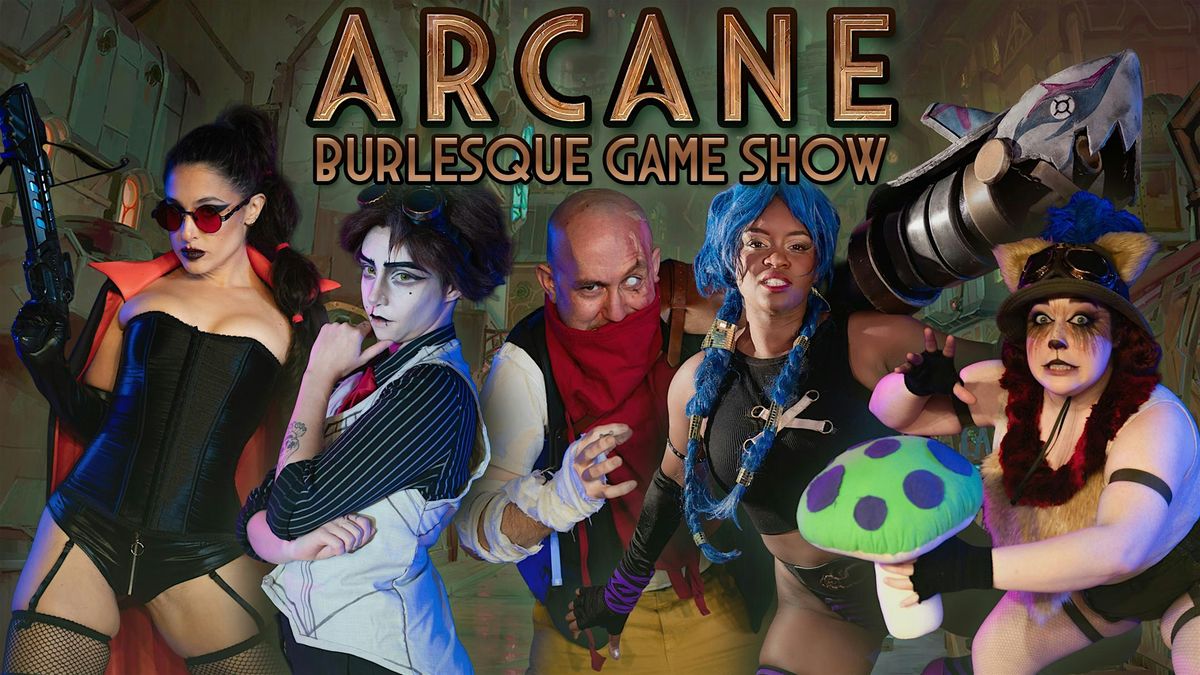 Arcane Burlesque Game Show