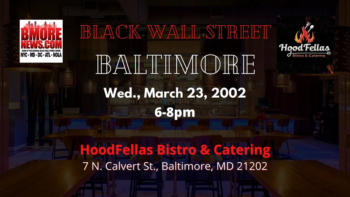 Black Wall Street BALTIMORE Hoodfellas Bistro & Catering, Baltimore